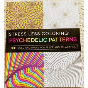 Psychedelic Patterns Coloring Book Pages For Peace And Relaxation Softcover